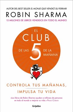 El Club de Las 5 de la Mañana: Controla Tus Mañanas, Impulsa Tu Vida / The 5 Am Club: Own Your Morning. Elevate Your Life. - Sharma, Robin