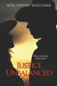 Justice Unbalanced: A Tice McCoy Romance - Holcomb, Rita Ownby