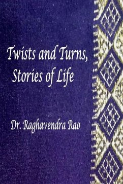 Twists and Turns, Stories of Life - Rao, Raghavendra