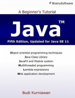 Java: A Beginner's Tutorial (Fifth Edition) - Kurniawan, Budi