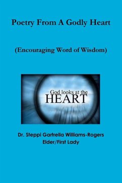 Poetry From A Godly Heart - Williams-Rogers, Steppi Gartrella