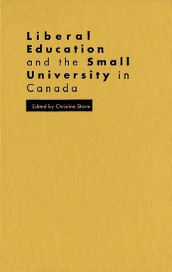 Liberal Education and the Small University in Canada - Storm, Christine