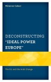 Deconstructing "Ideal Power Europe"