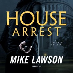 House Arrest: A Joe DeMarco Thriller - Lawson, Mike