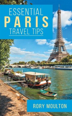 Essential Paris Travel Tips - Moulton, Rory; Tbd