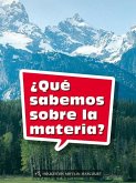 Book 033: ¿Qué Sabemos Sobre La Materia?