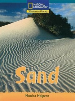 Windows on Literacy Fluent Plus (Science: Earth/Space): Sand - National Geographic Learning