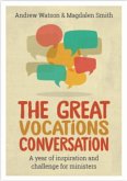 The Great Vocations Conversation: A Year of Inspiration and Challenge for Ministers