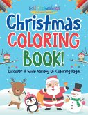Christmas Coloring Book! Discover A Wide Variety Of Coloring Pages