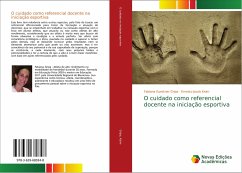 O cuidado como referencial docente na iniciação esportiva - Gripa, Fabiana Kuestner;Keim, Ernesto Jacob