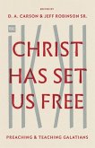 Christ Has Set Us Free