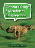 Book 146: Ciencia Salvaje: Aprendamos del Guepardo