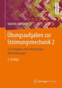 Übungsaufgaben zur Strömungsmechanik 2 (eBook, PDF) - Schröder, Valentin