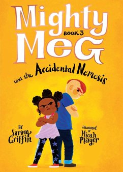 Cover Mighty Meg 3: Mighty Meg and the Accidental Nemesis