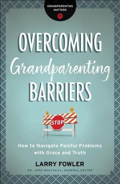 Overcoming Grandparenting Barriers - Fowler, Larry