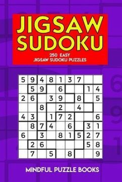 Jigsaw Sudoku: 250 Easy Jigsaw Sudoku Puzzles - Mindful Puzzle Books