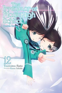 The Irregular at Magic High School, Vol. 12 (light novel) - Satou, Tsutomu