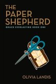 The Paper Shepherd: Grace Everlasting Book One Volume 1