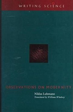 Observations on Modernity - Luhmann, Niklas