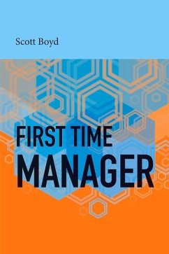 First Time Manager: Volume 1 - Boyd, Scott