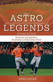 Astro Legends: Pivotal Moments, Players & Personalities