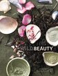 Wild Beauty: Wisdom & Recipes for... - Bild 1