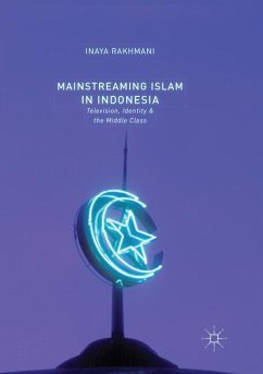 Mainstreaming Islam in Indonesia - Rakhmani, Inaya