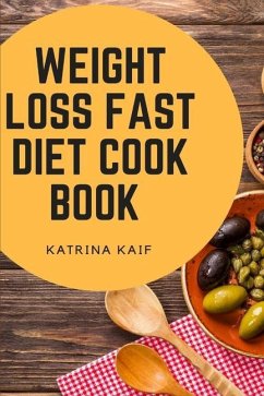 Weight Loss Fast Diet Cookbook - Katrina Kaif