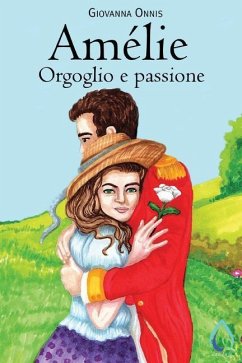 Amélie: Orgoglio e passione - Onnis, Giovanna