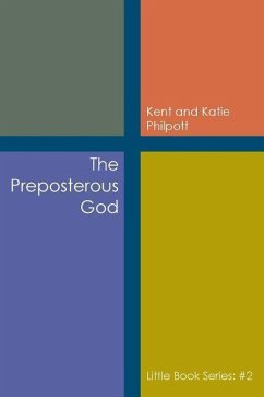 The Preposterous God - Philpott, Ke