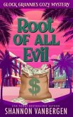 The Root of All Evil: A Glock Grannies Cozy Mystery