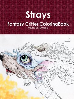 Strays Fantasy Critter Coloring Book - Zawacki, Michael