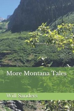More Montana Tales - Sanders, Will