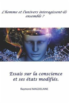 Essais sur la conscience: et ses états modifiés - Magdelaine, Raymond