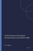 Archaic Features of Canaanite Personal: Names in the Hebrew Bible