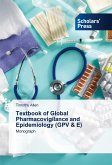 Textbook of Global Pharmacovigilance and Epidemiology (GPV & E)