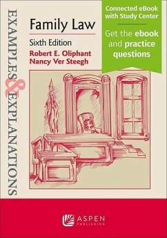 Examples & Explanations for Family Law - Oliphant, Robert E; Ver Steegh, Nancy