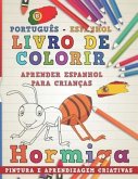 Livro de Colorir Português - Espanhol I Aprender Espanhol Para Crianças I Pintura E Aprendizagem Criativas