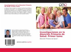 Investigaciones en la Atención Primaria de Salud. Primer tomo - Escalona Aguilera, Jose Rafael