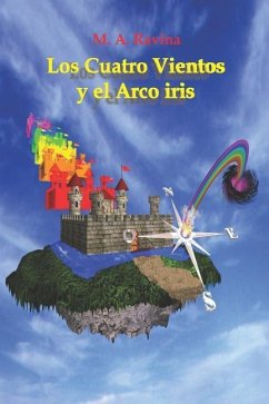 Los Cuatro Vientos Y El Arco Iris - Ravina, Miguel Angel