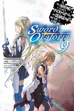 Is It Wrong to Try to Pick Up Girls in a Dungeon?, Sword Oratoria Vol. 9 (light novel) - Omori, Fujino