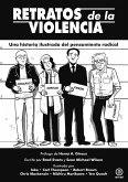 Retratos de la violencia : una historia ilustrada del pensamiento radical