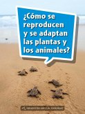 Book 145: ¿Cómo Se Reproducen Y Se Adaptan Las Plantas Y Los Animales?