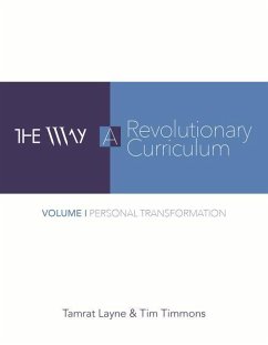 The Way: A Revolutionary Curriculum - Timmons, Tim
