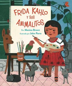 Frida Kahlo Y Sus Animalitos - Brown, Monica; Parra, John