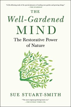 The Well-Gardened Mind - Stuart-Smith, Sue