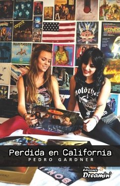 Perdida en California: Secuela de 'Perdida en los 80' - Gardner, Pedro