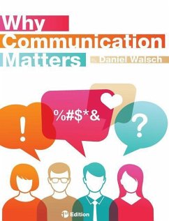 Why Communication Matters - Walsch, Daniel