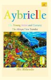 Aybrielle: The Young Artist and Zamany the Afriqan Time Traveler
