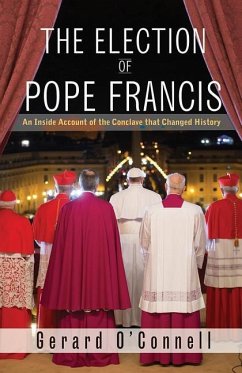 The Election of Pope Francis - O'Connel, Gerard